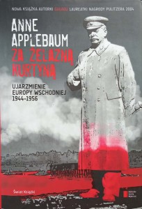 Anne Applebaum, Za żelazną kurtyną