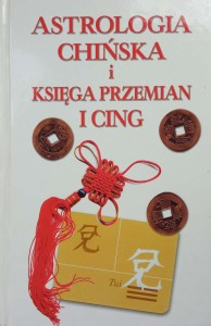 Astrologia chińska i Księga Przemian I Cing