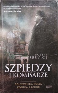 Robert Service, Szpiedzy i komisarze