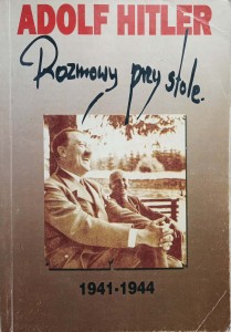 Adolf Hitler Rozmowy przy stole 1941-1944