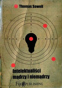 Thomas Sowell, Intelektualiści mądrzy i niemądrzy