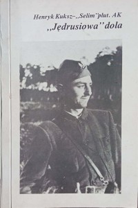 Henryk Kuksz Selim, Jędrusiowa dola Autograf