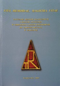 Vita memoriae magistra vitae Nauczanie języków klasycznych LO Reytana