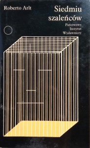 Roberto Arlt, Siedmiu szaleńców