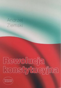 Andrzej Ziemski, Rewolucja konstytucyjna