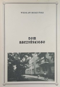 Wiesław Budzyński, Dom Baczyńskiego