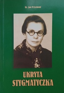 Jan Pryszmont, Ukryta stygmatyczka