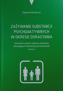Zbigniew Michalczyk, Zażywanie substancji psychoaktywnych w okresie dorastania