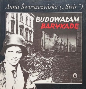Anna Świrszczyńska, Budowałam barykadę