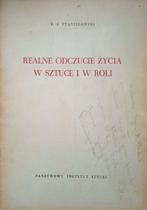 Stanisławski, Realne odczucie życia w sztuce i w roli