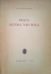 K.S. Stanisławski, Praca aktora nad rolą