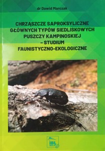 Dawid Marczak, Chrząszcze saproksyliczne głównych typów siedliskowych Puszczy Kampinoskiej