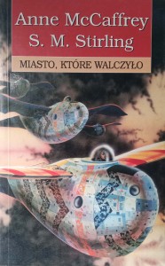 Anne McCaffrey, Miasto, które walczyło