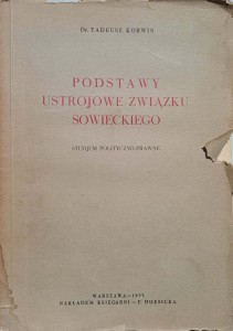 Tadeusz Korwin, Podstawy ustrojowe Związku Sowieckiego