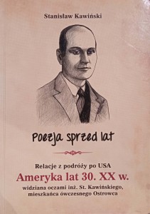 Stanisław Kawiński, Poezja sprzed lat Ameryka lat 30 XX w.