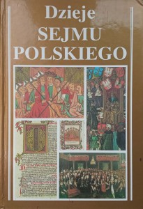 Juliusz Bardach, Dzieje Sejmu Polskiego