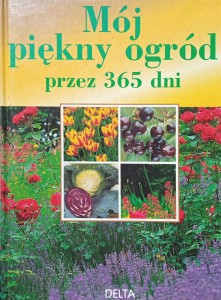 Jurgen Wolff, Mój piękny ogród przez 365 dni