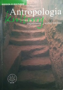 Godlewski, Antropologia kultury Zagadnienia i wybór tekstów