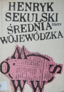 Henryk Sekulski, Średnia wojewódzka