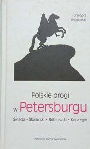 Grzegorz Wiśniewski, Polskie drogi w Petersburgu