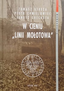 Tomasz Bereza, W cieniu Linii Mołotowa