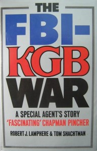 Robert J. Lamphere Tom Shachtman, The FBI- KGB War A Special Agent's Story