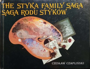 Czesław Czapliński, Saga rodu Styków