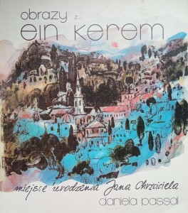 Daniela Passal, Obrazy z Ein Kerem