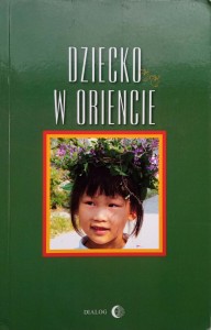 Danuta Chmielowska, Dziecko w Oriencie