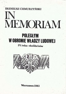 Ireneusz Chmurzyński, In Memoriam Poległym w obronie władzy ludowej Teka ekslibrisów