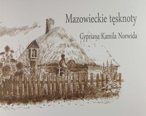 Piotr Karsznia, Mazowieckie tęsknoty Cypriana Kamila Norwida
