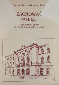 Danuta Lodzińska-Marciniak, Zachować pamięć