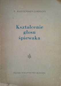 Martienssen-Lohmann, Kształcenie głosu śpiewaka
