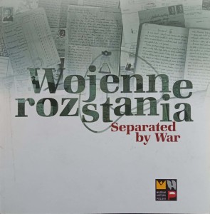 Wojenne rozstania Separated by War Katalog wystawy