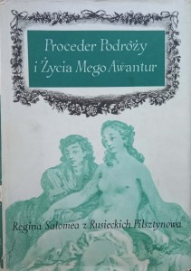 Pilsztynowa, Proceder Podróży i Życia Mego Awantur
