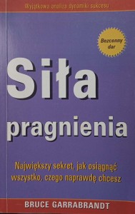 Bruce Garrabrandt, Siła pragnienia