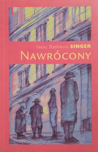 Isaac Bashevis Singer, Nawrócony