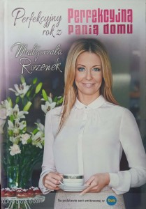 Małgorzata Rozenek, Perfekcyjny rok z perfekcyjną panią domu