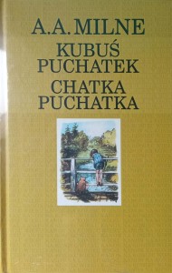 A.A. Milne, Kubuś Puchatek Chatka Puchatka