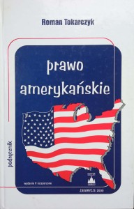 Roman Tokarczyk, Prawo amerykańskie