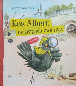 Katarzyna Kopiec-Sekieta, Kos Albert na tropach zwierząt