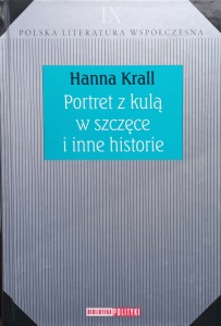Hanna Krall, Portret z kulą w szczęce i inne historie