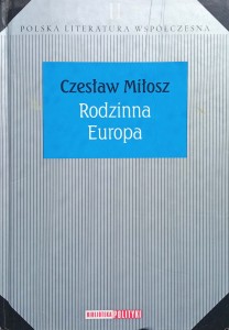Czesław Miłosz, Rodzinna Europa