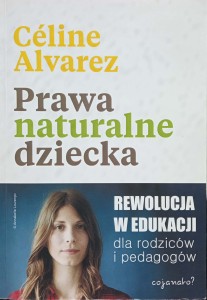 Celine Alvarez, Prawa naturalne dziecka