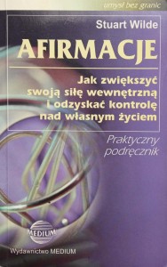 Stuart Wilde, Afirmacje