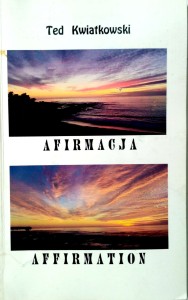 Ted Kwiatkowski, Afirmacja