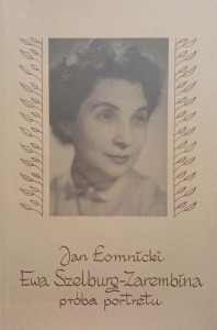 Jan Łomnicki, Ewa Szelburg-Zarembina próba portretu