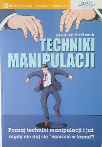 Sergiusz Kizińczuk, Techniki manipulacji