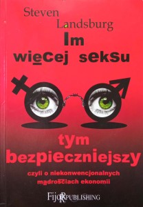 Steven Landsburg, Im więcej seksu tym bezpieczniejszy