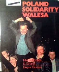 M.Dobbs K.S.Karol D.Trevisan, Poland Solidarity Walesa